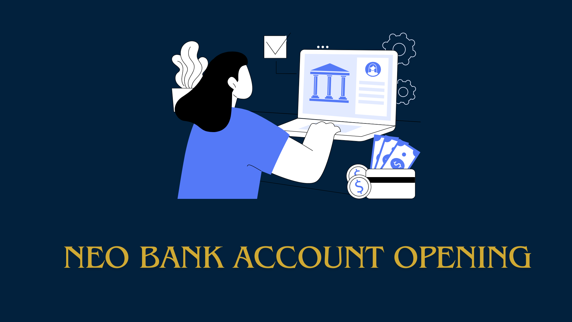 Read more about the article A Step-by-Step Guide to Neo Bank Account Opening