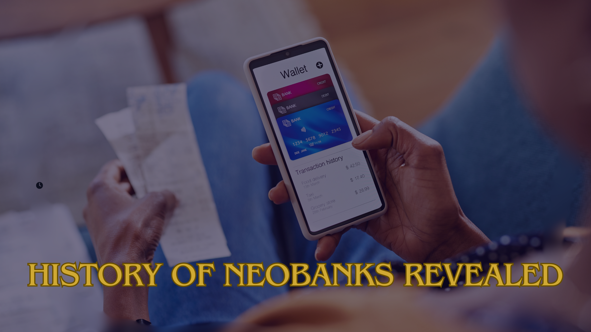 Read more about the article Uncovering the Evolution: History of Neobanks Revealed