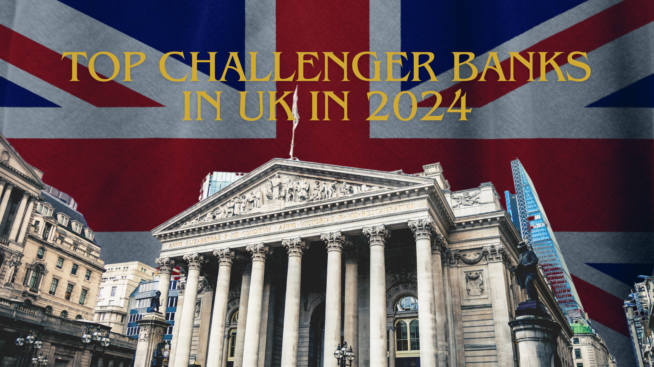 Read more about the article Top Challenger Banks in UK in 2024