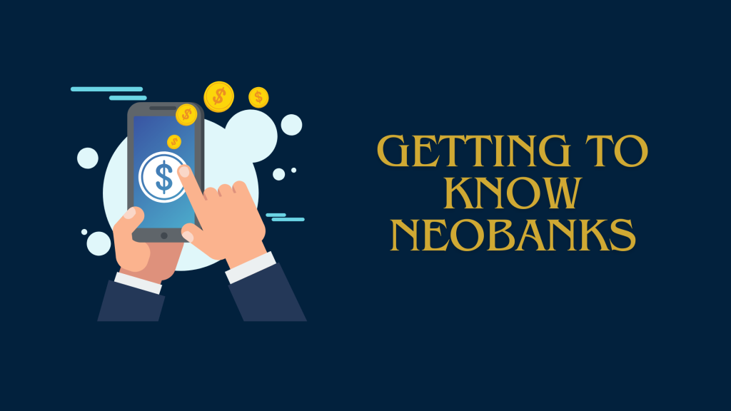 What are neobanks